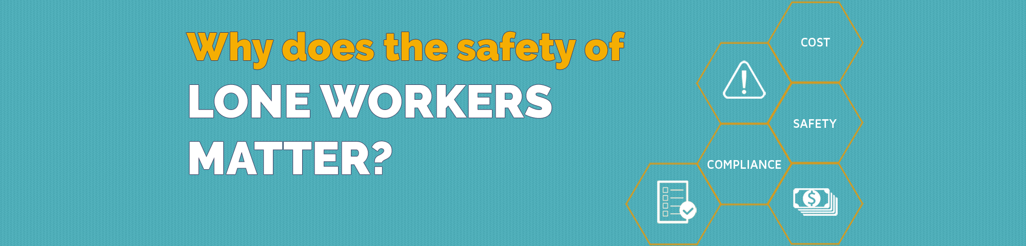 Why does the safety of lone workers matter? Why does the safety of lone workers matter?